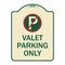 Signmission Designer Series Valet Parking Only, Tan & Green Heavy-Gauge Aluminum Sign, 24" x 18", TG-1824-22763 A-DES-TG-1824-22763 - alternate 1
